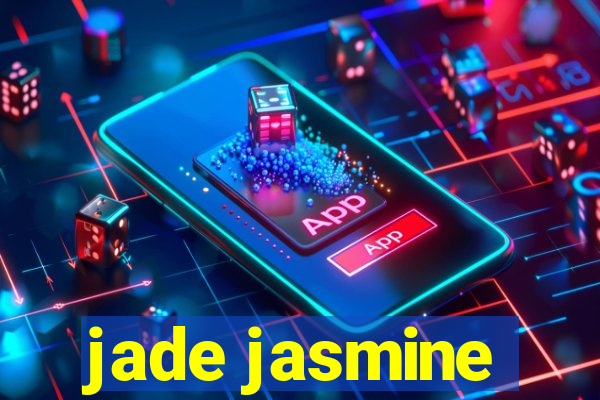 jade jasmine